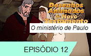 O ministério de Paulo ep 12