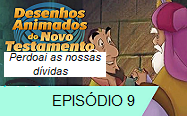 Perdoai as nossas dívidas ep 9