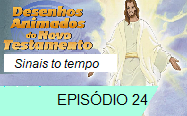Sinais do tempo ep 24